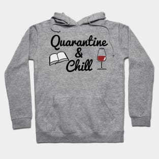 Quarantine & Chill Mask & Shirt, Social Distancing With Wine & book Hoodie
